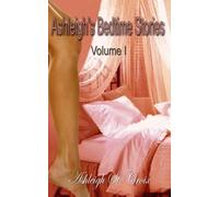 Ashleigh's Bedtime Stories: Volume I
