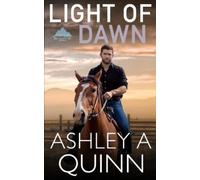Ashley a Quinn Light of Dawn (Tascabile) Broken Bow