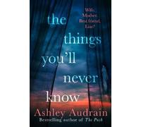 Ashley Audrain The Things You’ll Never K (Copertina rigida) (PRESALE 14/01/2027)