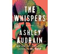 Ashley Audrain The Whispers (Tascabile)