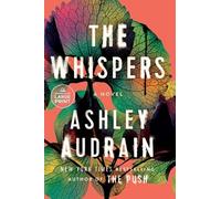 Ashley Audrain The Whispers (Tascabile)