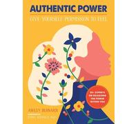 Ashley Bernardi Authentic Power (Tascabile)