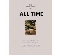 Ashley Bernee Wells Tyler Jeremy Well The Cookbook of All Tim (Copertina rigida)