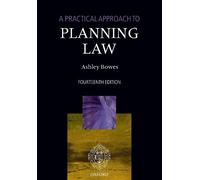 Ashley Bowes A Practical Approach to Planning Law (Tascabile) Practical Approach