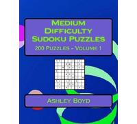 Ashley Boyd Medium Difficulty Sudoku Puzzles Volume 1 (Tascabile)
