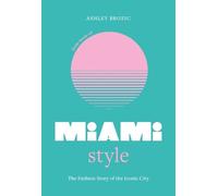 Ashley Brozic Little Book of Miami Style (Copertina rigida) (PRESALE 05/06/2025)