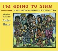 Ashley Bryan I'm Going to Sing, Black American Spirituals, Vo (Copertina rigida)
