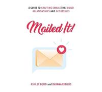 Ashley Budd Dayana Kibilds Mailed It (Tascabile)