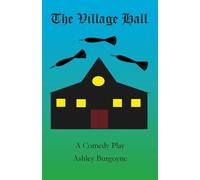 Ashley Burgoyne The Village Hall (Tascabile)