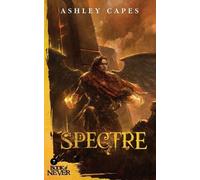 Ashley Capes Spectre (Tascabile) Book of Never
