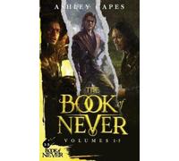 Ashley Capes The Book of Never (Tascabile)