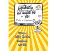 Ashley Chadwick Animal Etiquette for Kids (Tascabile)
