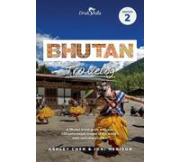 Ashley Chen Joni Herison Bhutan Travelog (Tascabile)