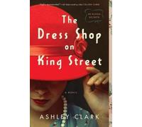 Ashley Clark The Dress Shop on King Street (Tascabile)