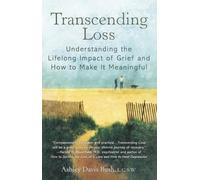 Ashley Davis Bush Transcending Loss (Tascabile)