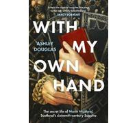 Ashley Douglas With My Own Hand (Copertina rigida)