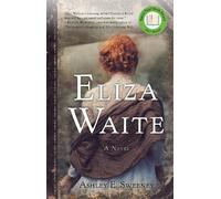 Ashley E. Sweeney Eliza Waite (Tascabile)