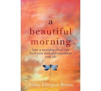 Ashley Ellington Brown A Beautiful Morning (Tascabile)