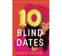 Ashley Elston 10 Blind Dates (Tascabile)