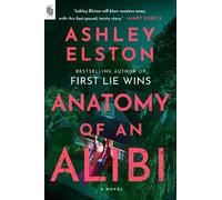 Ashley Elston Anatomy of an Alibi (Tascabile)