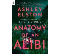 Ashley Elston Anatomy of an Alibi (Tascabile)