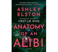 Ashley Elston Anatomy of an Alibi (Tascabile)