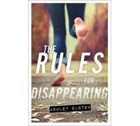 Ashley Elston The Rules for Disappearing (Tascabile)
