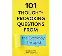 Ashley Evans Tim 101 Thought-Provoking Questions from the Everyday (Tascabile)