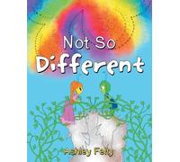 Ashley Felty Not So Different (Tascabile)
