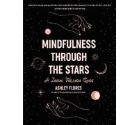 Ashley Flores Mindfulness through the Stars (Copertina rigida)
