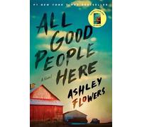 Ashley Flowers Alex Kiester All Good People Here (Tascabile)