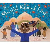 Ashley Franklin The Masjid Kamal Loves (Copertina rigida)