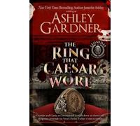 Ashley Gardner Jennifer Ashley The Ring that Caesar Wore (Tascabile)
