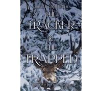 Ashley Godschild The Tracker and The Trapped (Tascabile)