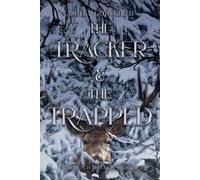 Ashley Godschild The Tracker and The Trapped (Tascabile)