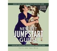 Ashley Gray Monica Taran New Vet Jumpstart Guide GP book Second Edi (Tascabile)