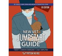 Ashley Gray Monica Tarantino New Vet Jumpstart Guide (Tascabile)