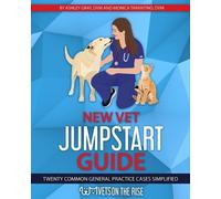 Ashley Gray Monica Tarantino New Vet Jumpstart Guide (Tascabile)