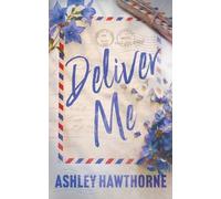 Ashley Hawthorne Deliver Me (Tascabile)
