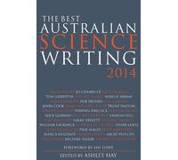 Ashley Hay The Best Australian Science Writing 2014 (Tascabile)