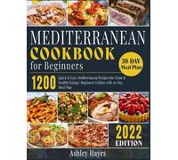 Ashley Hayes Mediterranean Diet Cookbook for Beginners (Tascabile)
