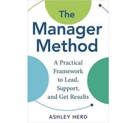 Ashley Herd The Manager Method (Copertina rigida)