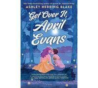Ashley Herring Blake Get Over It, April Evans (Tascabile) Clover Lake Novel