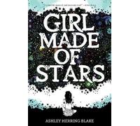 Ashley Herring Blake Girl Made of Stars (Tascabile)