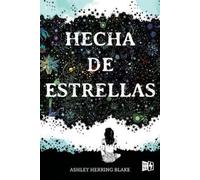 Ashley Herring Blake Hecha de Estrellas (Tascabile)