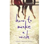 Ashley Herring Blake How to Make a Wish (Copertina rigida)