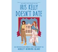 Ashley Herring Blake Iris Kelly Doesn't Date (Tascabile) Bright Falls Novel