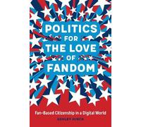 Ashley Hinck Politics for the Love of Fandom (Copertina rigida)