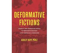 Ashley Hope Pérez Deformative Fictions (Copertina rigida)