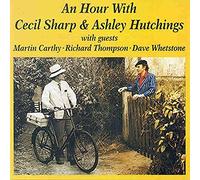 Cecil Sharp & Ashley Hutchings An House With Cecil Sharp & Ashley Hutchings (CD)